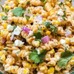 Mexican Street Corn Pasta Salad